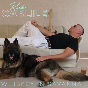 Rick Carlile - Whiskey in Savannah